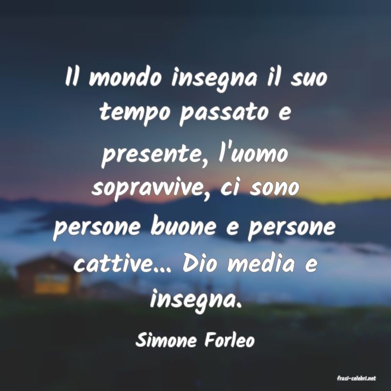 frasi di  Simone Forleo
