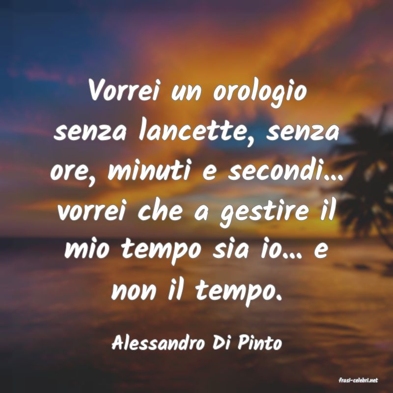 frasi di  Alessandro Di Pinto
