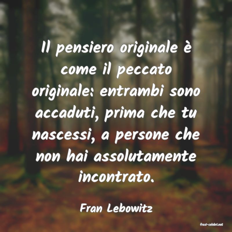 frasi di Fran Lebowitz