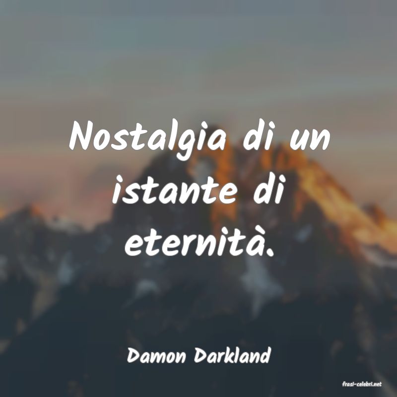 frasi di Damon Darkland