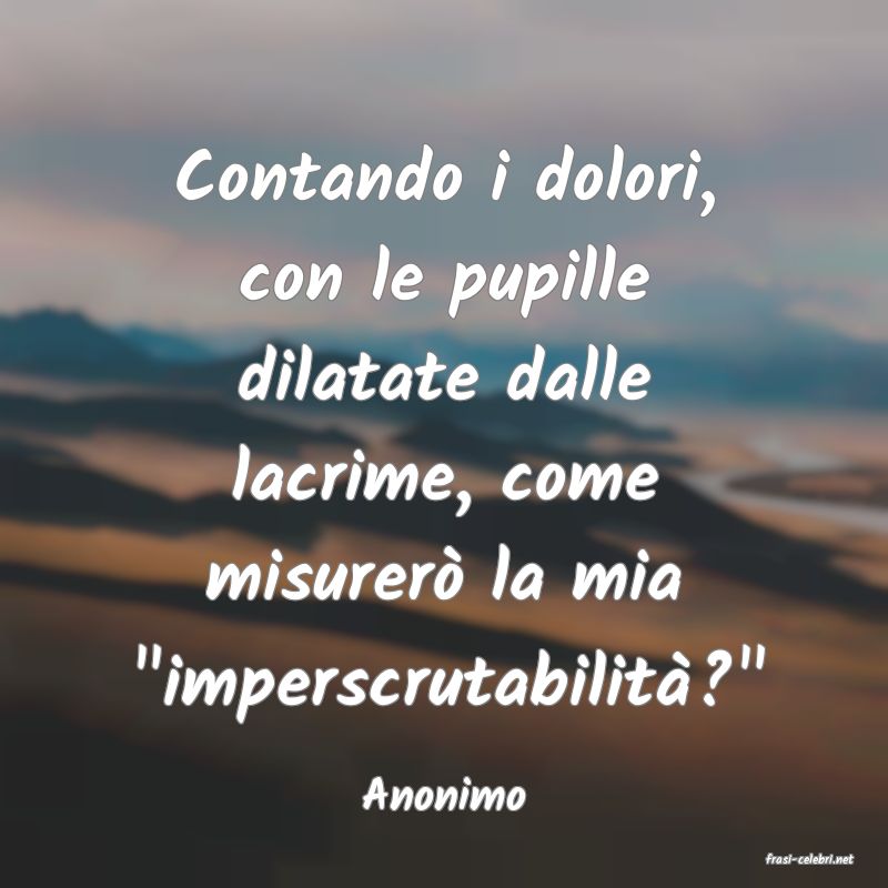 frasi di Anonimo