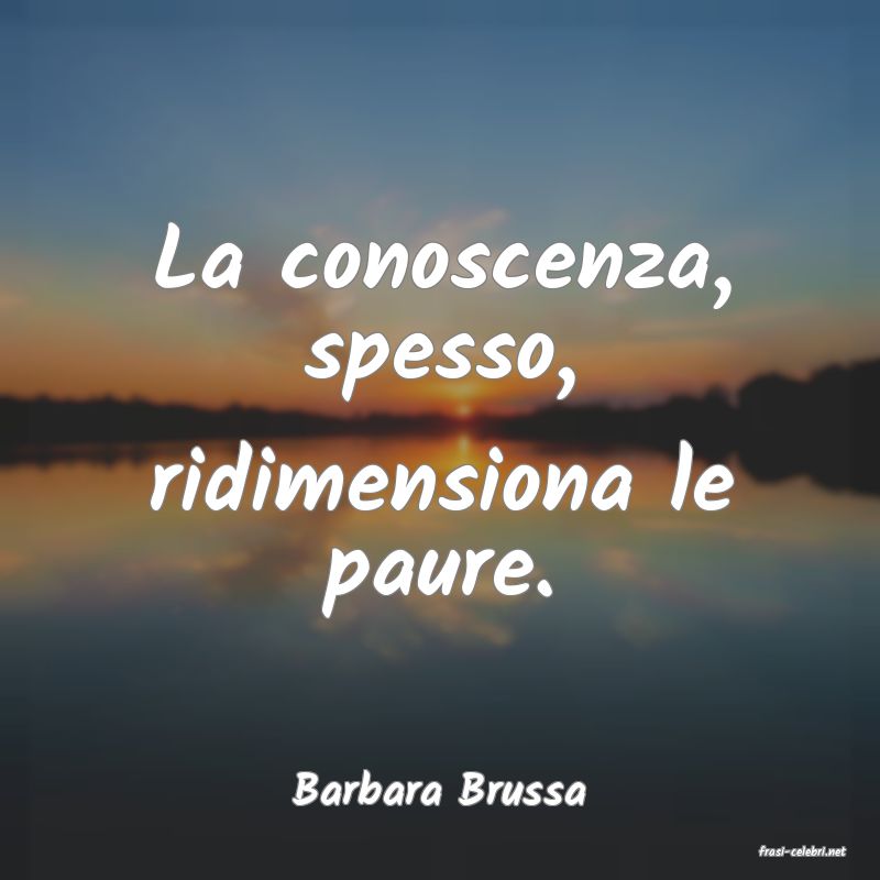 frasi di Barbara Brussa