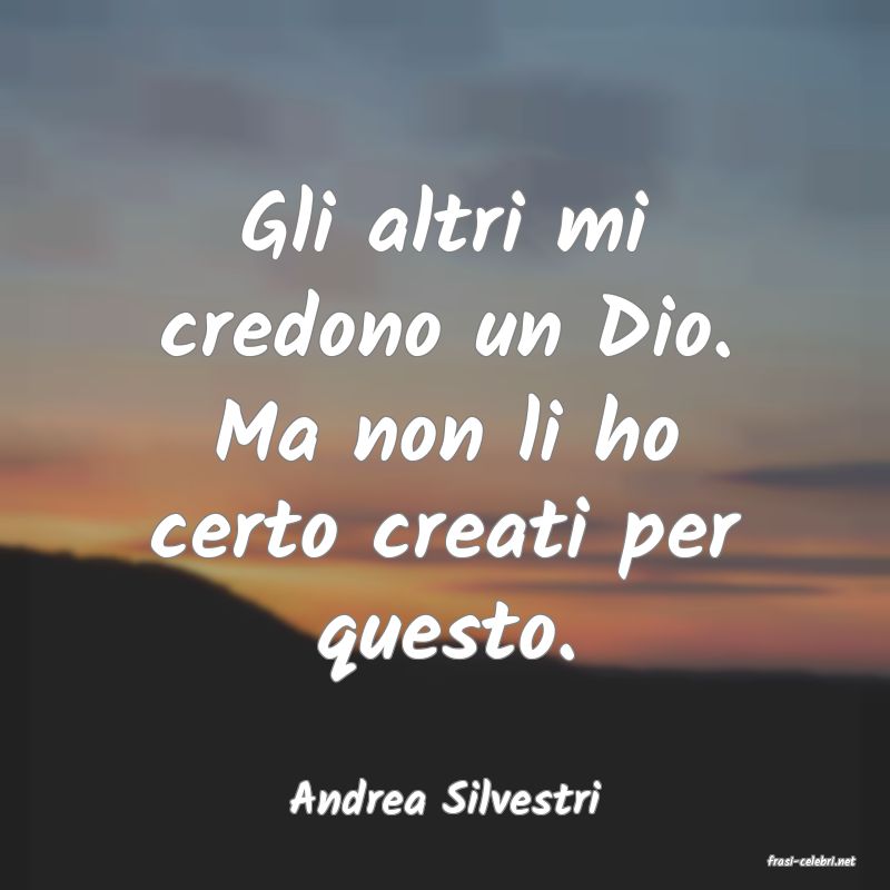 frasi di Andrea Silvestri