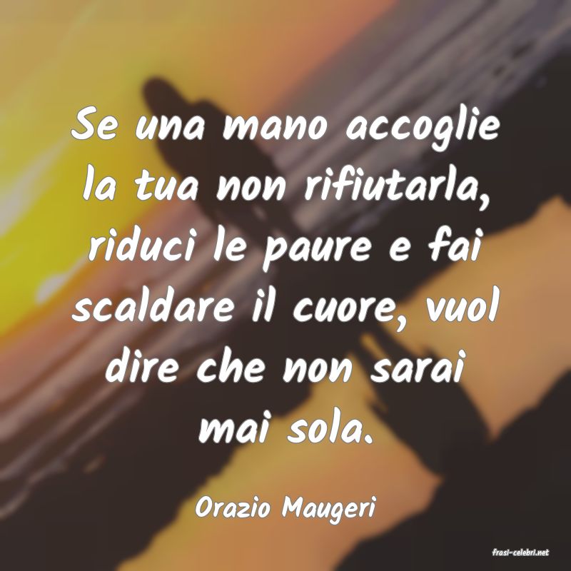 frasi di Orazio Maugeri