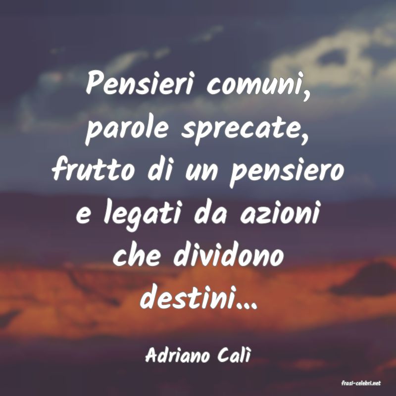 frasi di Adriano Cal