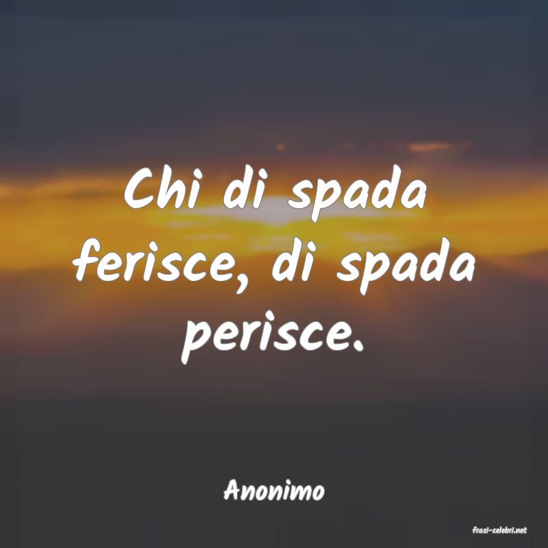 frasi di Anonimo