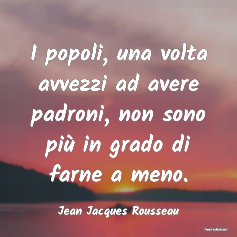 frasi di Jean Jacques Rousseau