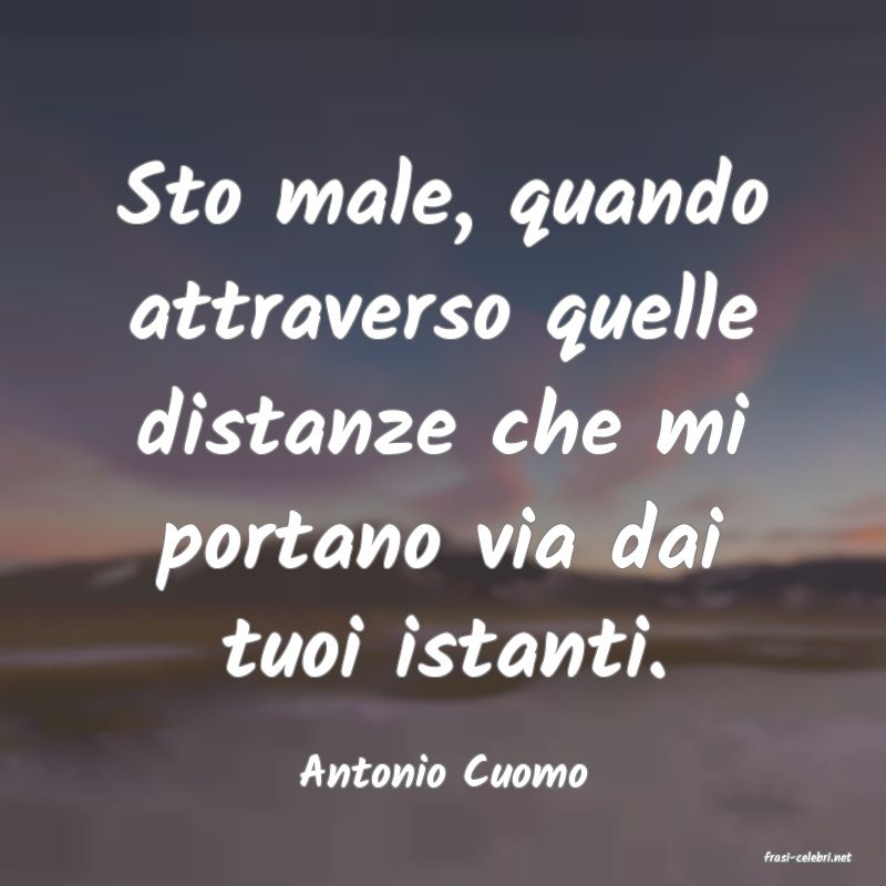 frasi di  Antonio Cuomo
