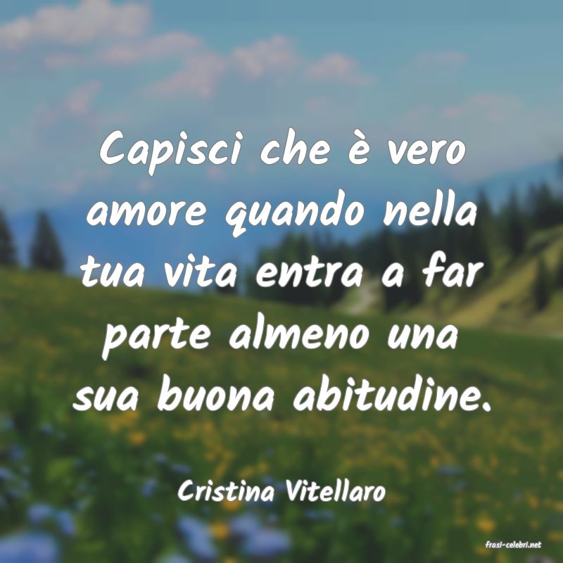 frasi di  Cristina Vitellaro
