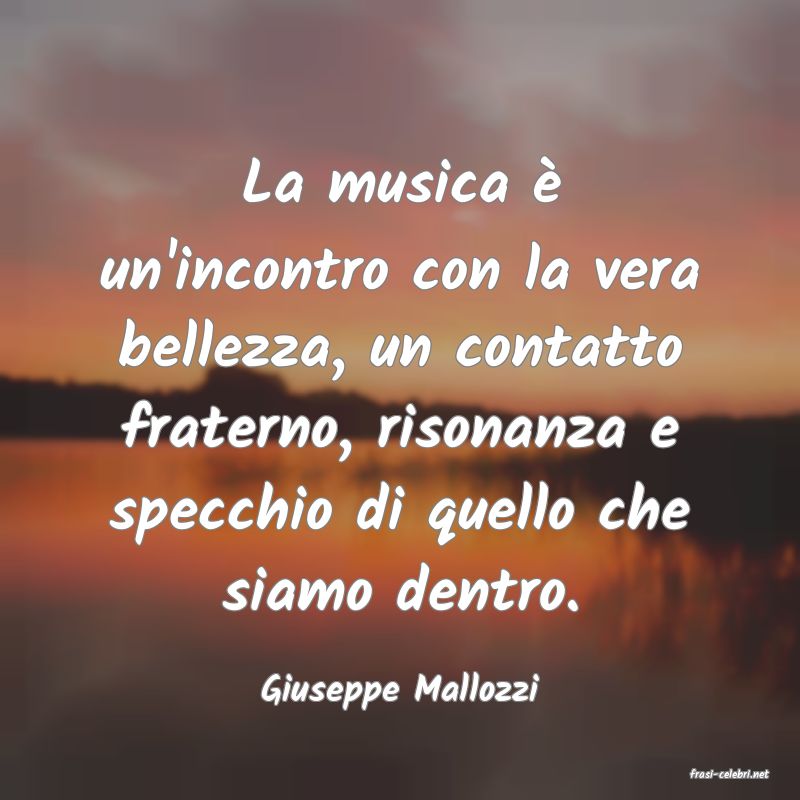 frasi di  Giuseppe Mallozzi
