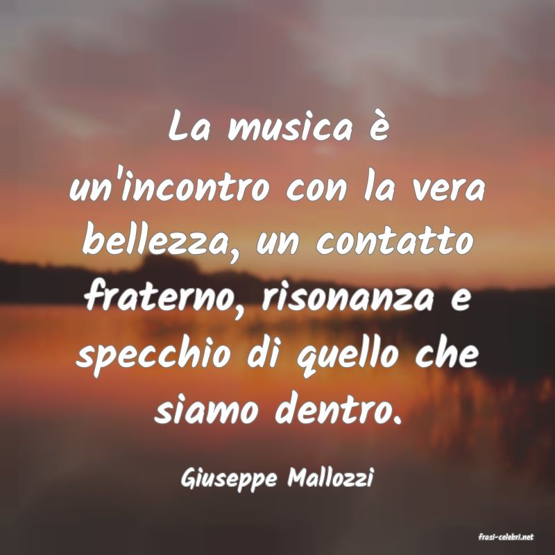 frasi di  Giuseppe Mallozzi
