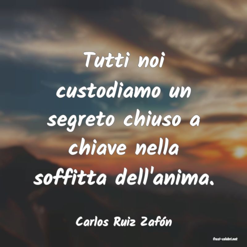 frasi di Carlos Ruiz Zafn