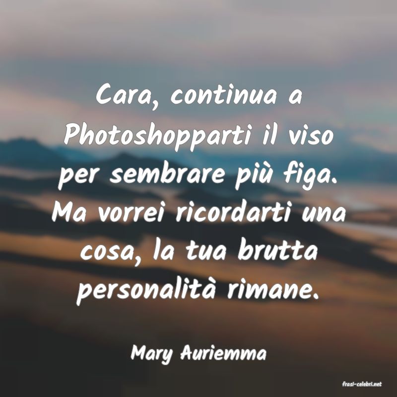 frasi di Mary Auriemma