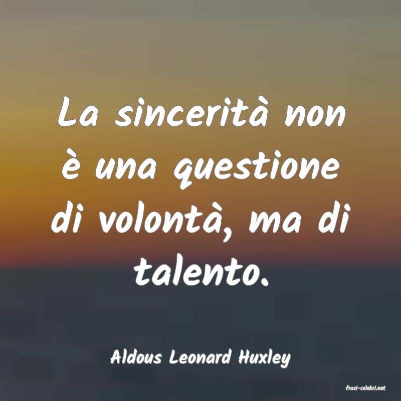 frasi di Aldous Leonard Huxley