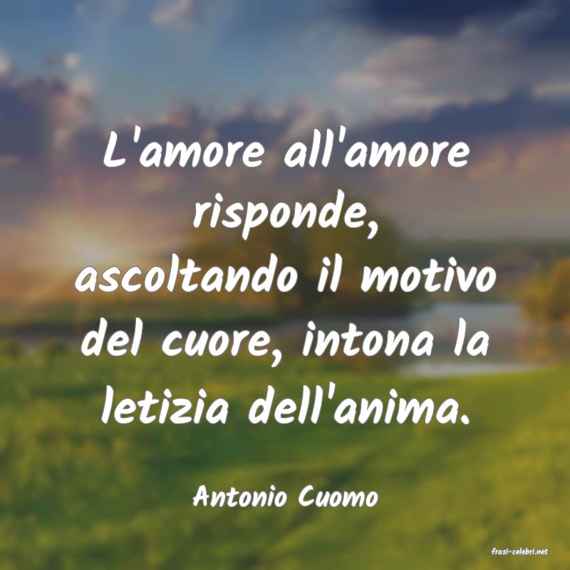 frasi di  Antonio Cuomo
