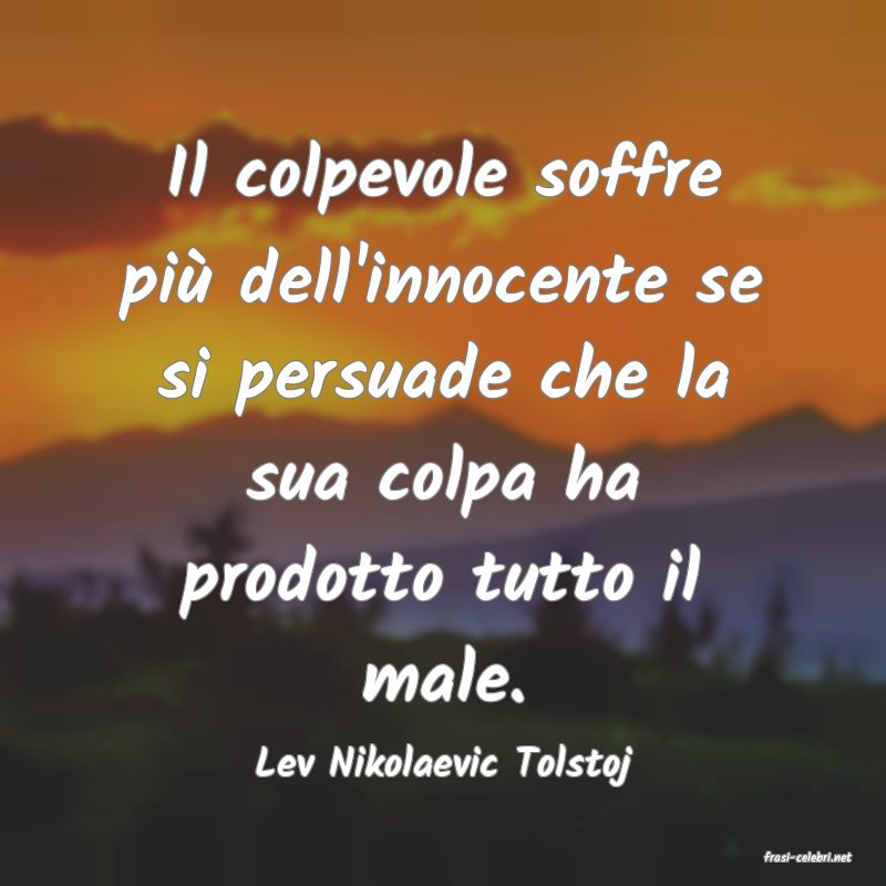 frasi di  Lev Nikolaevic Tolstoj
