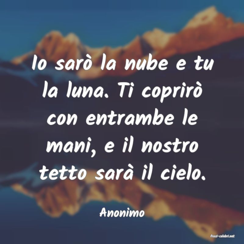 frasi di  Anonimo
