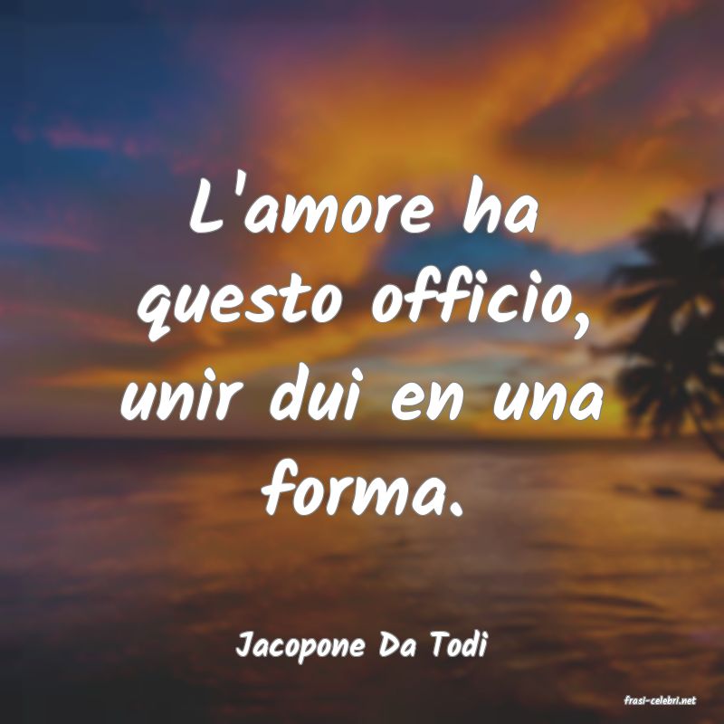 frasi di Jacopone Da Todi