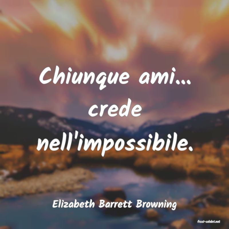 frasi di Elizabeth Barrett Browning