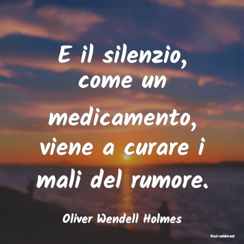 frasi di Oliver Wendell Holmes