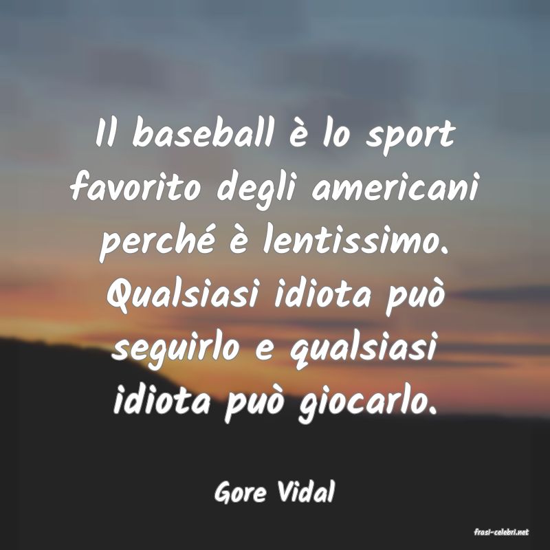 frasi di Gore Vidal