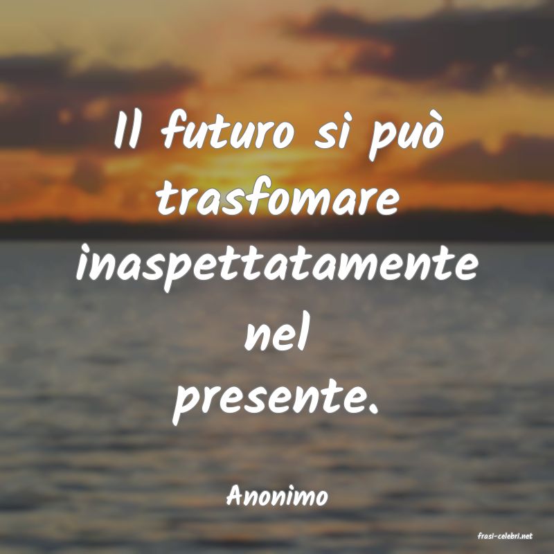 frasi di Anonimo