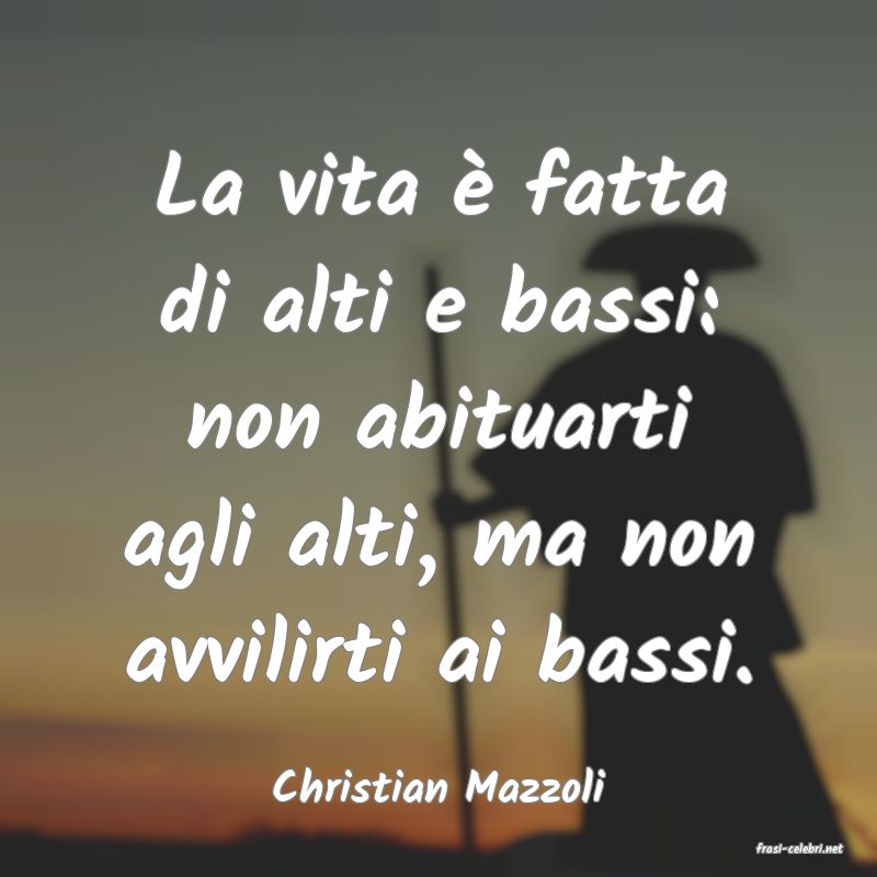 frasi di Christian Mazzoli