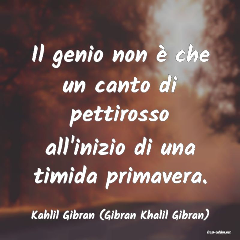 frasi di Kahlil Gibran (Gibran Khalil Gibran)