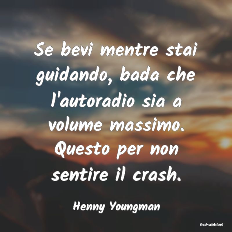 frasi di Henny Youngman