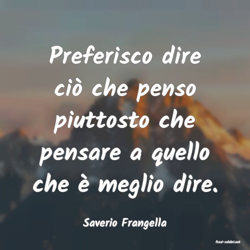 frasi di Saverio Frangella