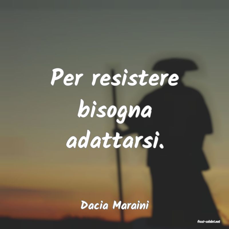 frasi di Dacia Maraini