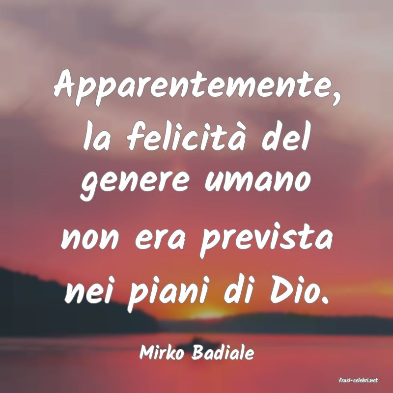 frasi di Mirko Badiale