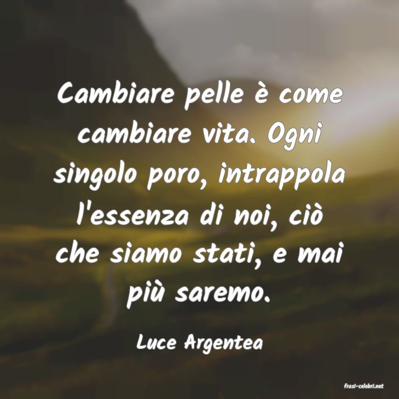 frasi di  Luce Argentea
