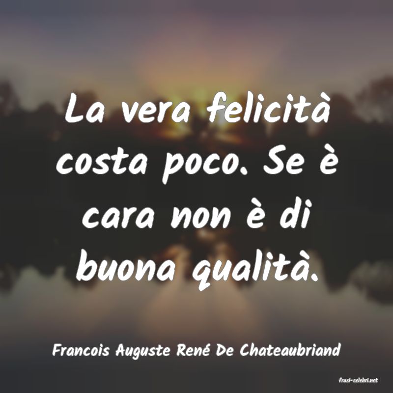 frasi di Francois Auguste Ren De Chateaubriand