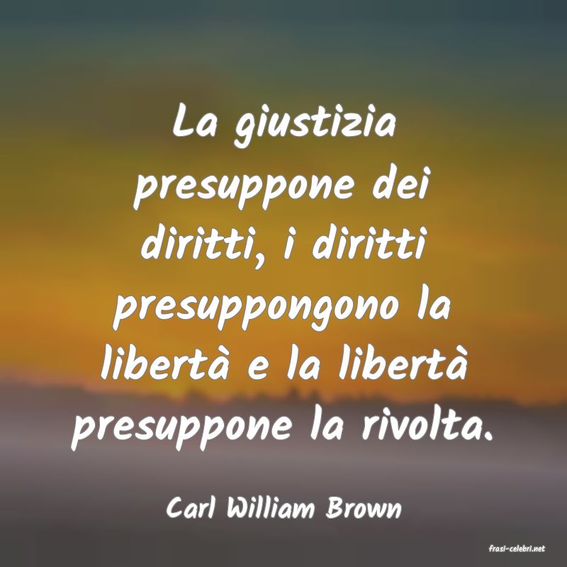 frasi di Carl William Brown