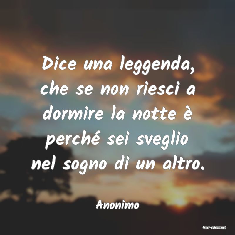 frasi di  Anonimo
