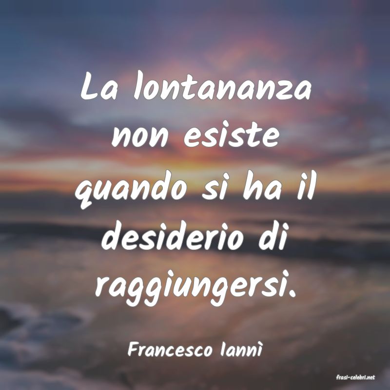 frasi di Francesco Iann