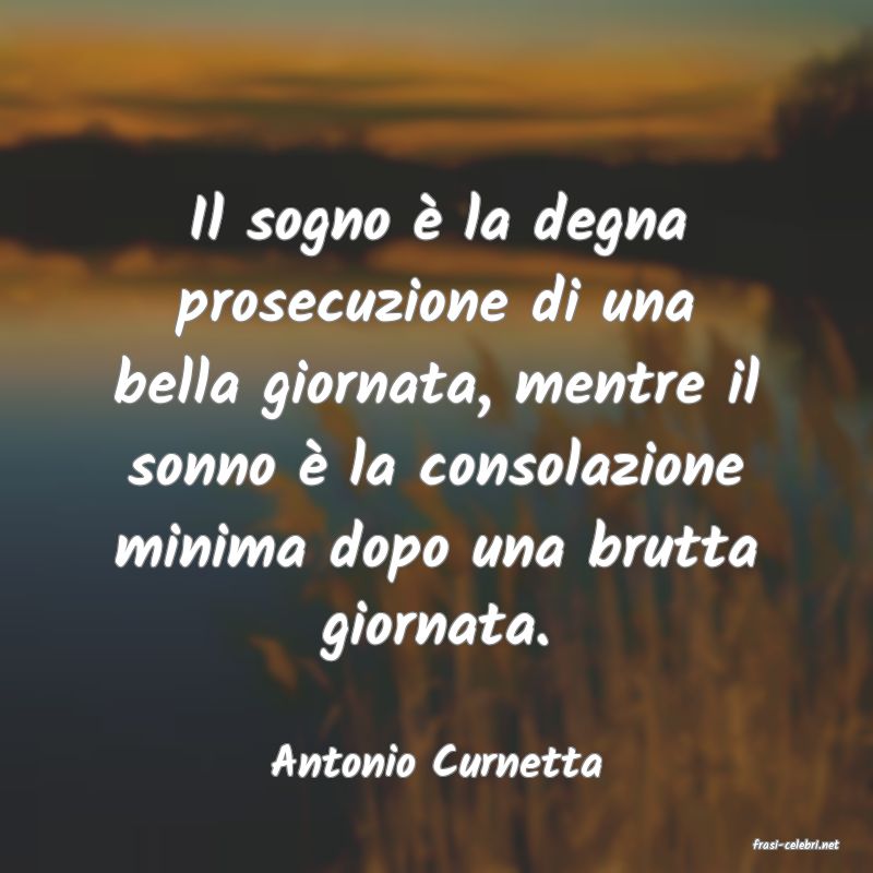 frasi di  Antonio Curnetta
