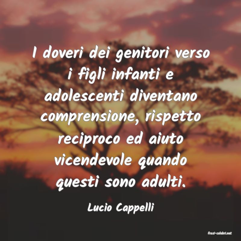 frasi di  Lucio Cappelli
