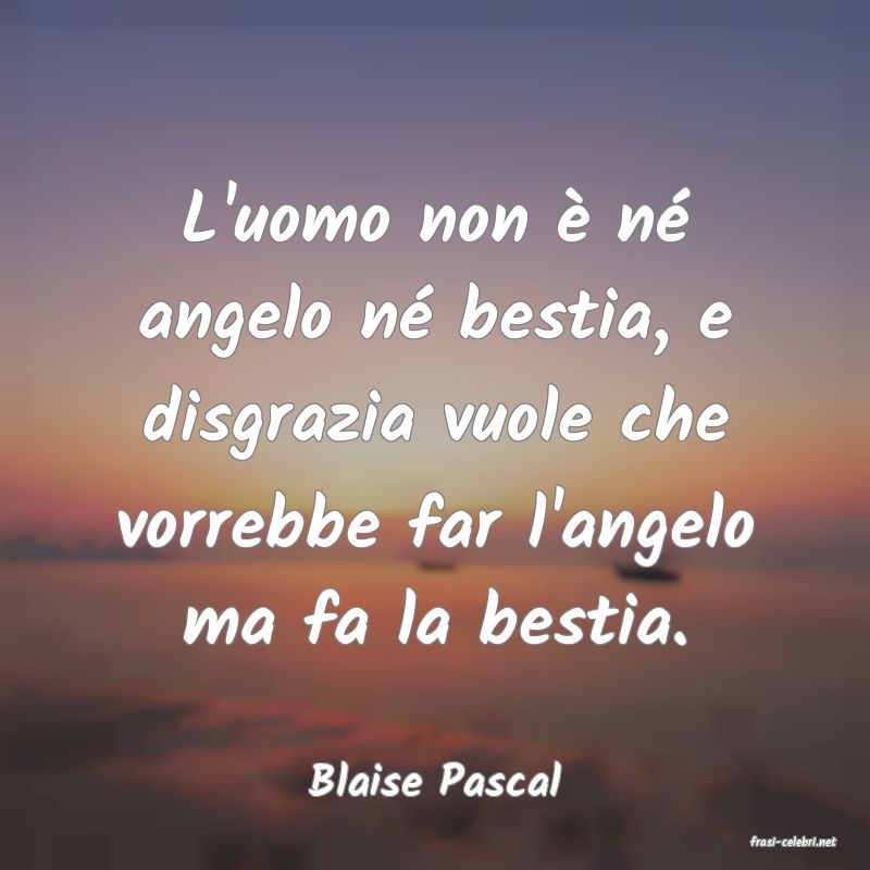 frasi di Blaise Pascal