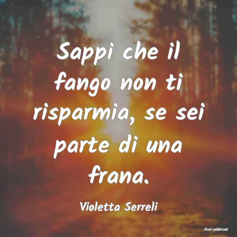 frasi di  Violetta Serreli
