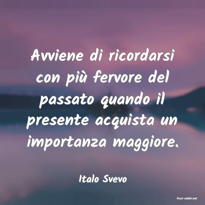 frasi di  Italo Svevo
