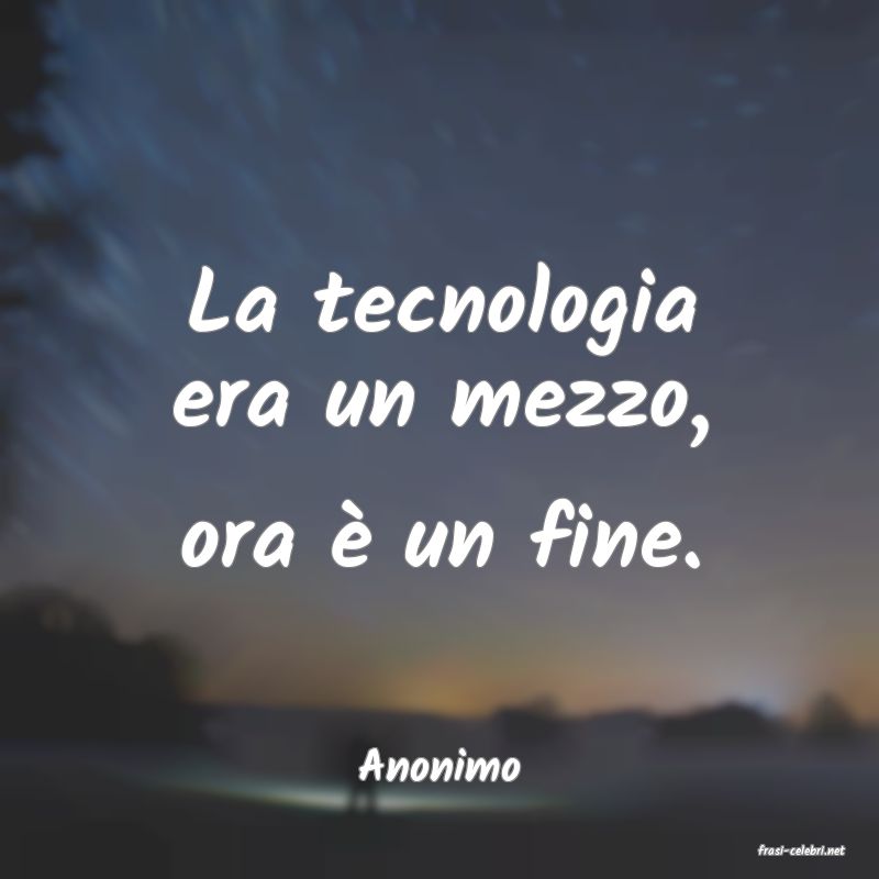 frasi di  Anonimo
