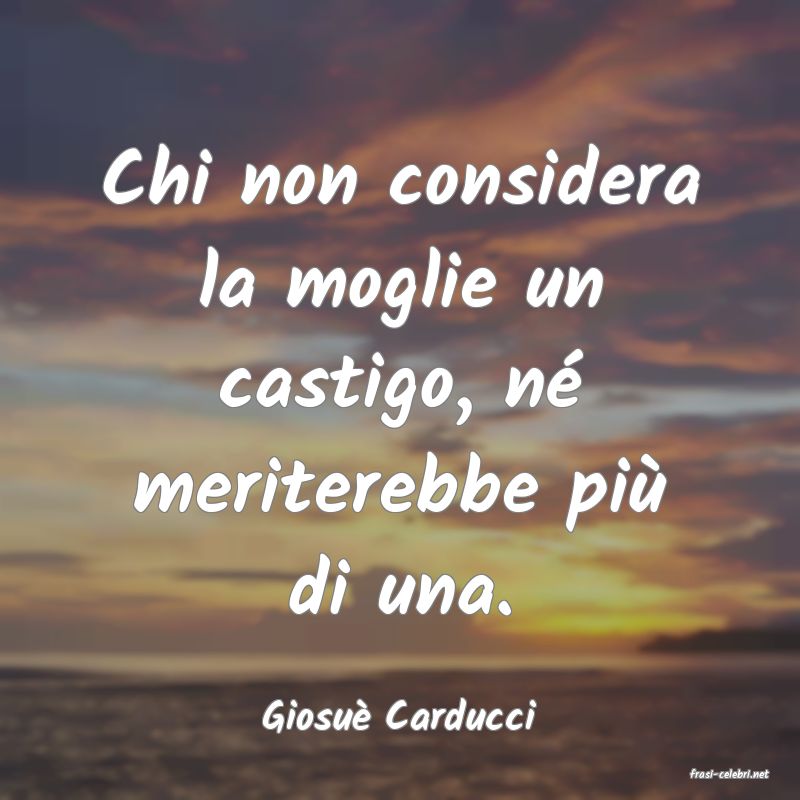 frasi di Giosu Carducci
