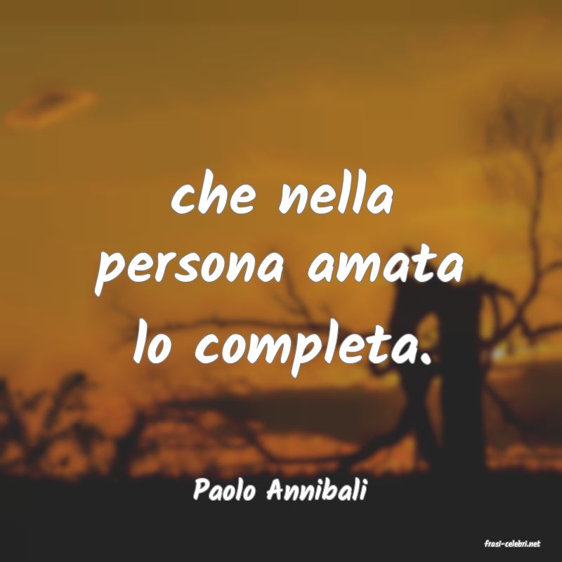 frasi di  Paolo Annibali
