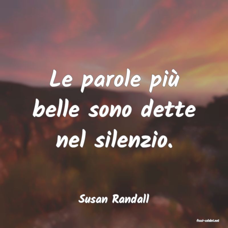 frasi di  Susan Randall
