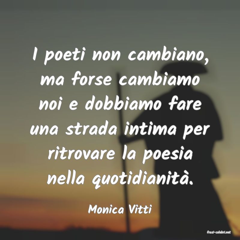 frasi di  Monica Vitti
