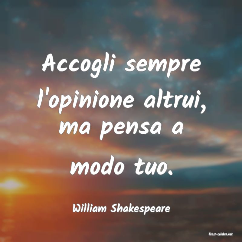 frasi di  William Shakespeare
