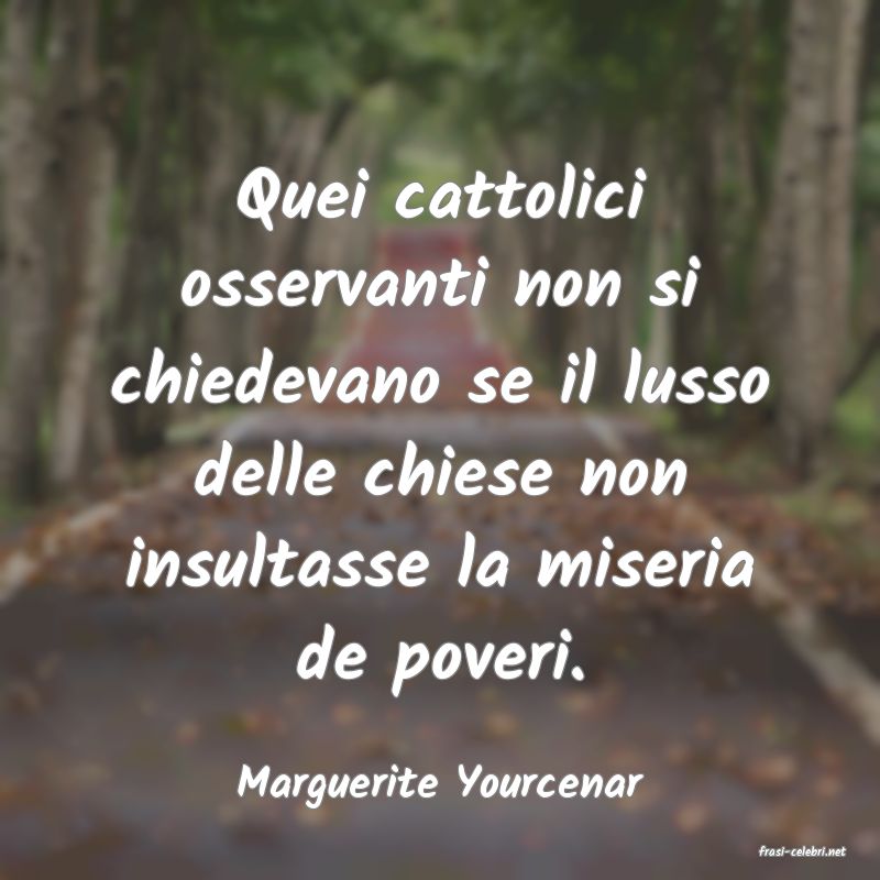 frasi di Marguerite Yourcenar