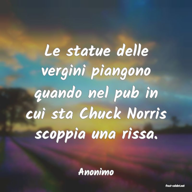 frasi di Anonimo